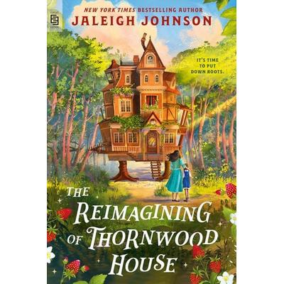 The Reimagining of Thornwood House, Taschenbuch von Jaleigh Johnson, Penguin LLC US