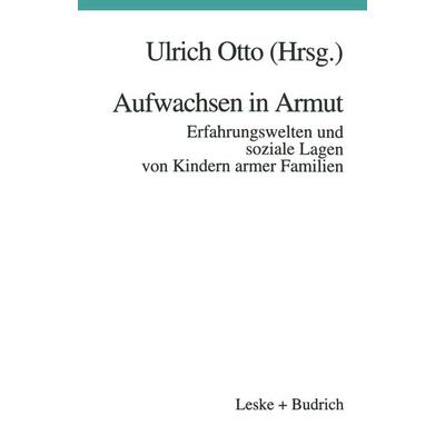 Aufwachsen in Armut, Taschenbuch von , VS Verlag für Sozialwissenschaften, 978-3-322-92286-1