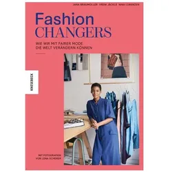 Fashion Changers - Wie wir mit fairer Mode die Welt verändern können, Sachbücher von Vreni Jäckle