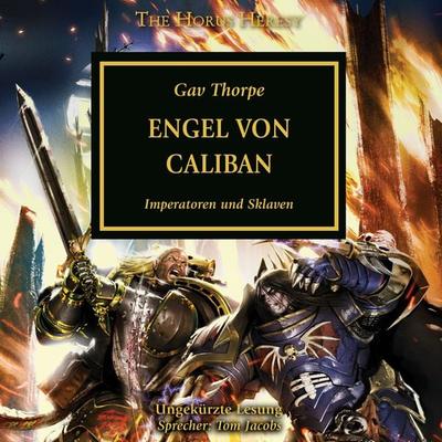 The Horus Heresy 38: Engel von Caliban - Gav Thorpe, Audio, 4069828410480