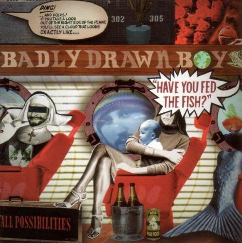 Badly Drawn Boy - Have You Fed the Fish - Preis vom 30.09.2026 22:30:23 h