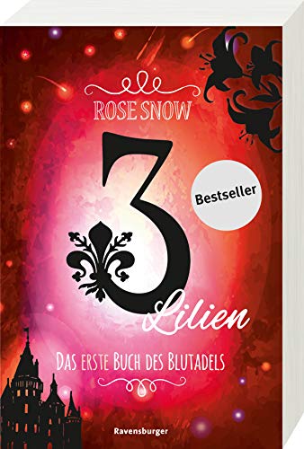 Rose Snow - 3 Lilien, Das erste Buch des Blutadels - Preis vom 11.10.2026 15:43:13 h
