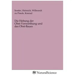 Die Hebung der Obst-Verwerthung und des Obst-Baues, Fachbücher