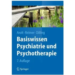 Basiswissen Psychiatrie und Psychotherapie, Fachbücher von Christian Reimer, Horst Dilling, Volker Arolt