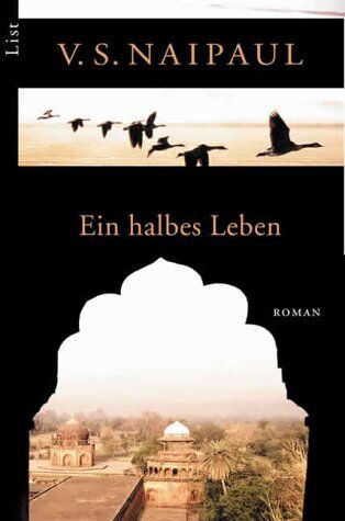 Naipaul, V. S. - Ein halbes Leben - Preis vom 30.09.2026 22:30:23 h