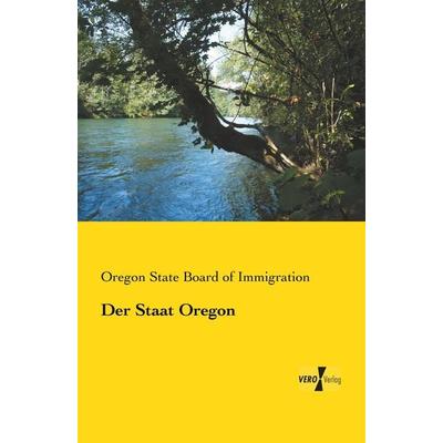 Der Staat Oregon, Taschenbuch von , BoD - Books on Demand, 978-3-95738-388-4