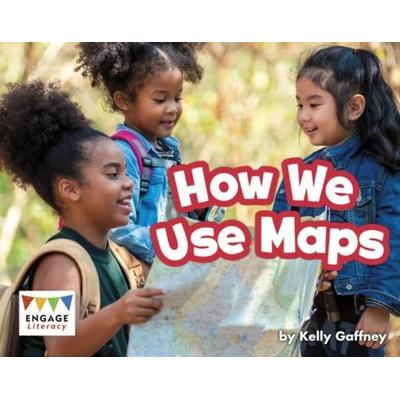 How We Use Maps, Taschenbuch von Kelly Gaffney, Capstone Global Library Ltd, 978-1-398-25056-7