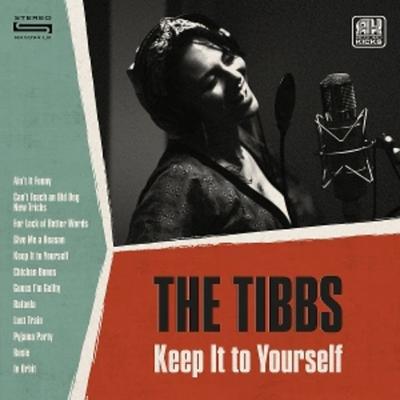 Keep it to Yourself - The Tibbs, CD