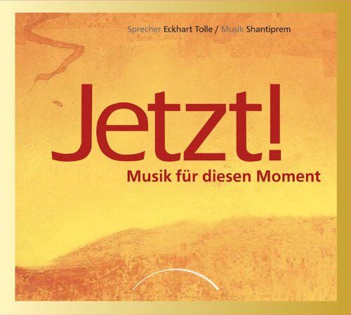 Eckhart Tolle - Jetzt! Audio-CD: Musik für diesen Moment. Musik- und Meditations- CD - Preis vom 09.10.2026 07:28:09 h
