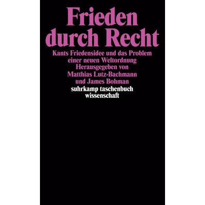 Frieden durch Recht, Taschenbuch von Matthias Lutz-Bachmann,James Bohman,Matthias Lutz-Bachmann, Suhrkamp, 978-3-518-28869-6