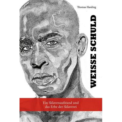 Weiße Schuld, Gebundene Ausgabe von Thomas Harding, Verlagshaus Jacoby & Stuart, 978-3-96428-173-9