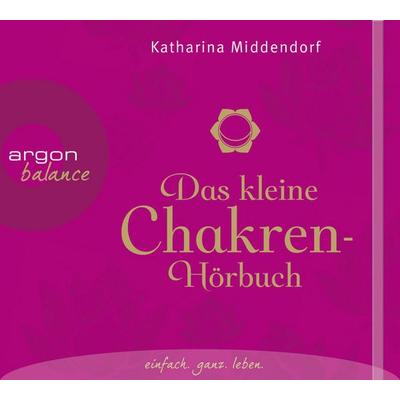 Middendorf, K: Das kleine Chakren-Hörbuch/2 CDs - Katharina Middendorf, CD, 9783839881484