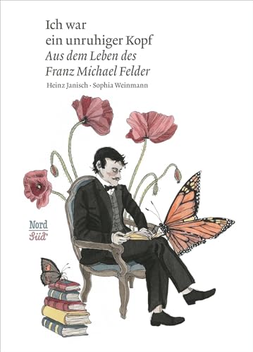 Heinz Janisch - Ich war ein unruhiger Kopf: Aus dem Leben des Franz Michael Felder - Preis vom 11.10.2026 15:43:13 h