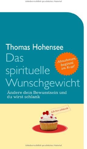 Thomas Hohensee - Das spirituelle Wunschgewicht - Preis vom 30.09.2026 09:01:18 h