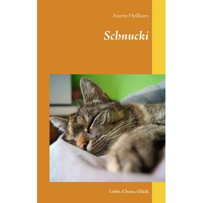 Schnucki, Taschenbuch von Anette Heilborn, BoD – Books on Demand, 978-3-7504-1996-4