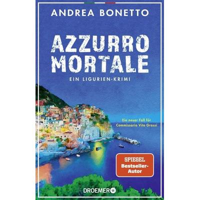 Azzurro mortale, Taschenbuch von Andrea Bonetto, Droemer Knaur