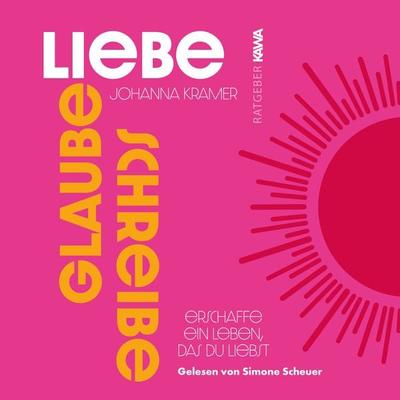 Glaube, Liebe, Schreibe - Johanna Kramer, Audio, 4067248767702