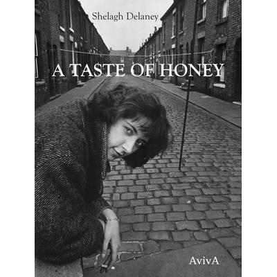 A Taste of Honey, Taschenbuch von Shelagh Delaney, Aviva, 978-3-932338-77-9