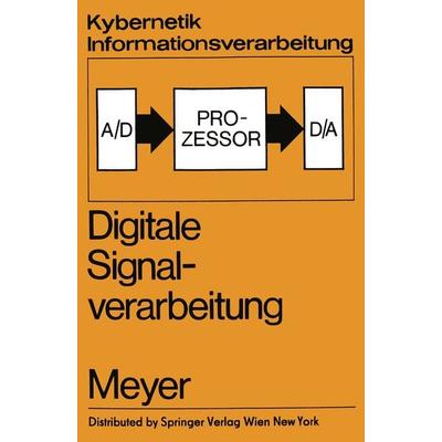 Digitale Signalverarbeitung, Taschenbuch von G. Meyer, Springer Wien, 978-3-7091-7569-9