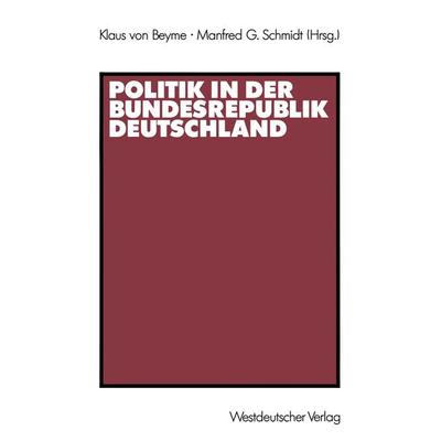 Politik in der Bundesrepublik Deutschland, Taschenbuch von , VS Verlag für Sozialwissenschaften, 978-3-531-11911-3