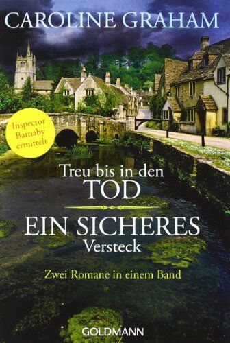 Caroline Graham - Treu bis in den Tod / Ein sicheres Versteck: Zwei Romane in einem Band - Preis vom 30.09.2026 22:30:23 h