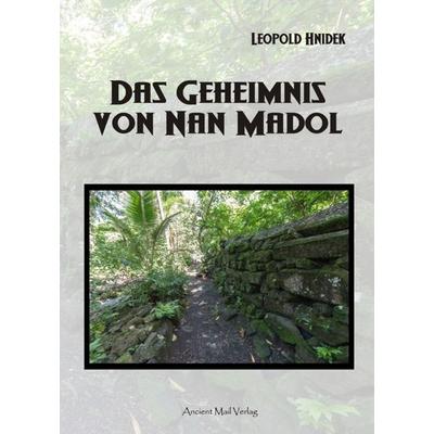 Das Geheimnis von Nan Madol, Taschenbuch von Leopold Hnidek, Ancient Mail, 978-3-95652-076-1
