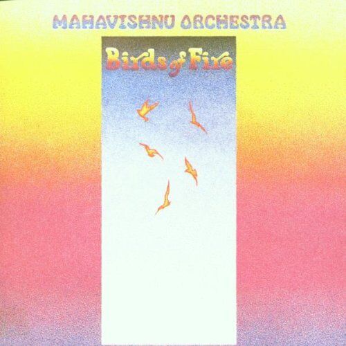 Mahavishnu Orchestra - Birds of Fire - Preis vom 06.10.2026 07:26:00 h