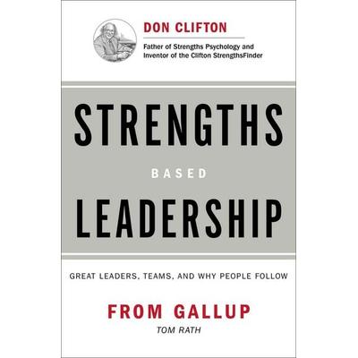 Strengths Based Leadership, Gebundene Ausgabe von Gallup, Gallup Press
