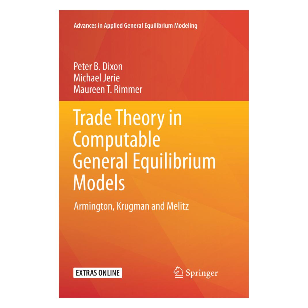 Springer Trade Theory in Computable General Equilibrium Models (Englisch, Softcover, Maureen T. Rimmer, Michael Jerie, Peter B. Dixon) (56058551)