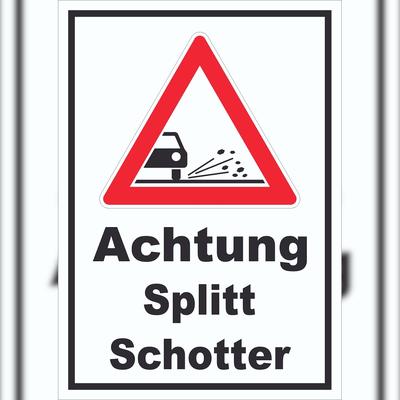 HB-Druck Schild Achtung Splitt Schotter A3 Rückseite selbstklebend