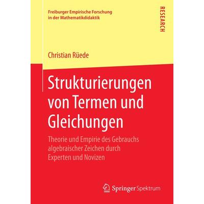 Strukturierungen von Termen und Gleichungen, Taschenbuch von Christian Rüede, Springer Fachmedien Wiesbaden GmbH, 978-3-658-08213-0