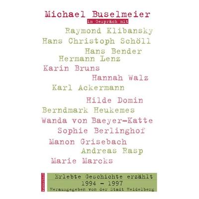 Erlebte Geschichte erzählt 1994-1997, Gebundene Ausgabe von , Das Wunderhorn, 978-3-88423-175-3
