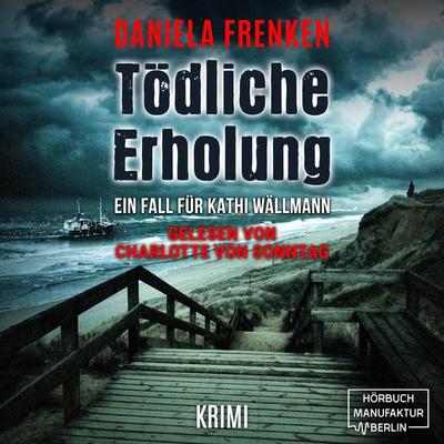 Tödliche Erholung - Daniela Frenken, Audio, 4066004550121