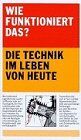Klaus Thome - Wie funktioniert das? Die Technik im Leben von heute. Tausendfach Antwort in Text und Bild - Preis vom 11.10.2026 15:43:13 h