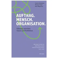 Auftrag. Mensch. Organisation, Fachbücher von Thomas Vogel, Patrick Hofstetter, Reto Wegmann