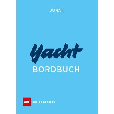 Yacht-Bordbuch, Taschenbuch von Hans Donat, Delius Klasing, 978-3-667-12275-9