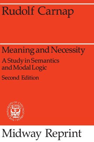 Rudolf Carnap - Meaning and Necessity: A Study in Semantics and Modal Logic Second Edition (Midway Reprints) - Preis vom 09.10.2026 07:28:09 h