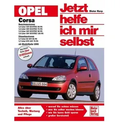 Opel Corsa C Benzin-und Dieselmotoren ab Modelljahr 2000, Ratgeber von Dieter Korp