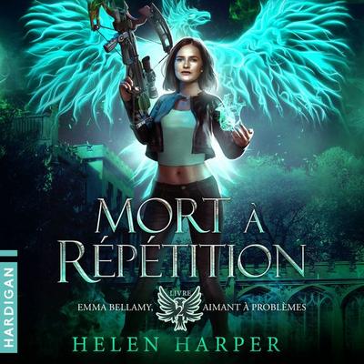 Mort à répétition - Helen Harper, Audio, 9782374345116