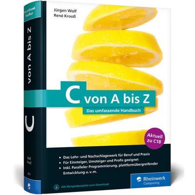 C von A bis Z, Gebundene Ausgabe von Jürgen Wolf,René Krooss, Rheinwerk