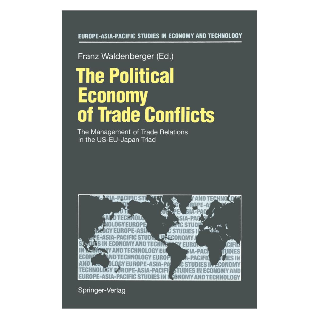 Springer The Political Economy of Trade Conflicts (Englisch, Softcover, Franz Waldenberger) (55506501)