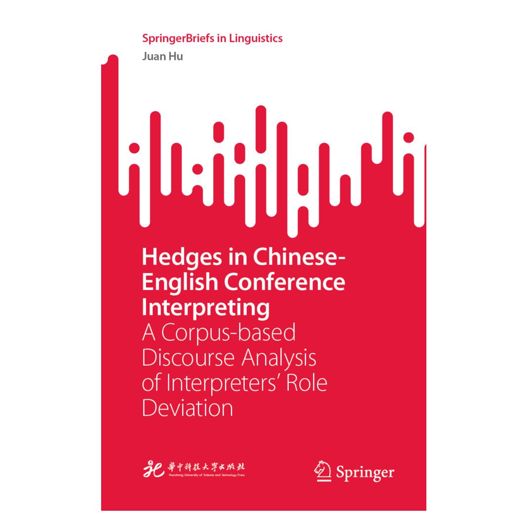 Springer Hedges in Chinese-English Conference Interpreting (Englisch, Softcover, Juan Hu) (56823512)