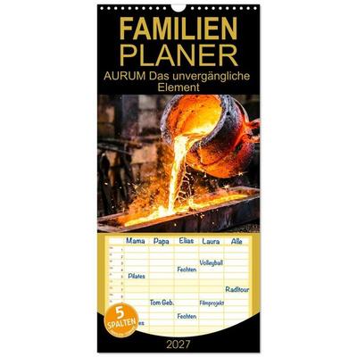 Familienplaner 2027 - AURUM Das unvergängliche Element mit 5 Spalten (Wandkalender, 21 x 45 cm) CALVENDO