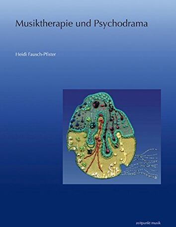 Heidi Fausch-Pfister - Musiktherapie und Psychodrama (zeitpunkt musik) - Preis vom 09.10.2026 07:28:09 h