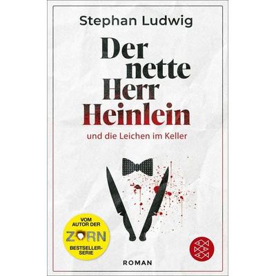 Der nette Herr Heinlein und die Leichen im Keller, Taschenbuch von Stephan Ludwig, Fischer Taschenbuch Verlag, 978-3-596-70584-9