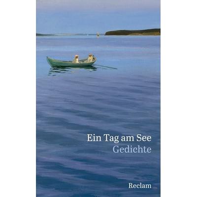 Ein Tag am See, Taschenbuch von , Reclam, Philipp, 978-3-15-014260-8