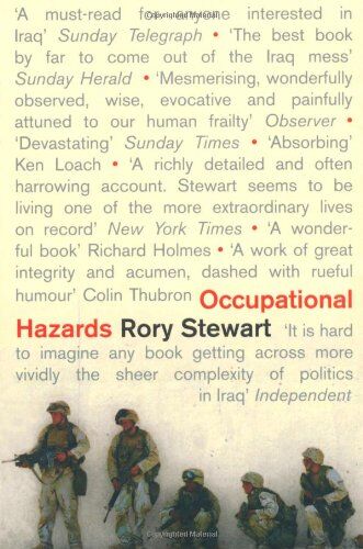 Rory Stewart - Occupational Hazards: My Time Governing in Iraq - Preis vom 30.09.2026 09:01:18 h