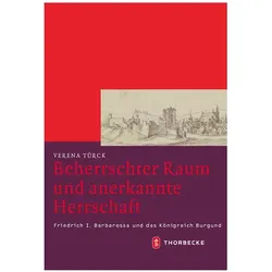 Beherrschter Raum und anerkannte Herrschaft, Fachbücher von Verena Türck