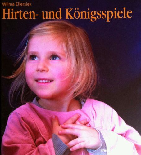 Wilma Ellersiek - Hirten- und Königsspiele für den Kindergarten - Preis vom 01.10.2026 17:08:56 h