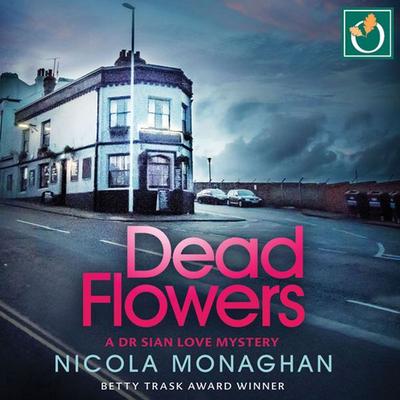 Dead Flowers - Nicola Monaghan, Audio, 9781399110549